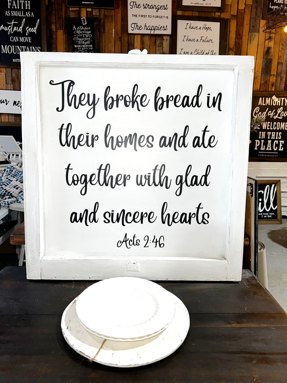 They Broke Bread with Sincere Hearts